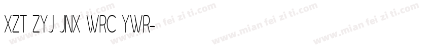 XZT ZYJ JNX WRC YWR字体转换